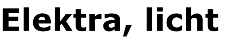Elektra, licht 